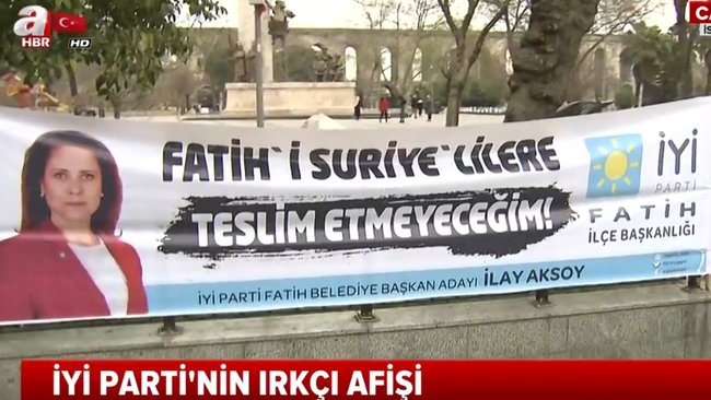 0x0-iyi-partiden-istanbul-fatihte-tepki-ceken-irkci-pankart-1552572366517